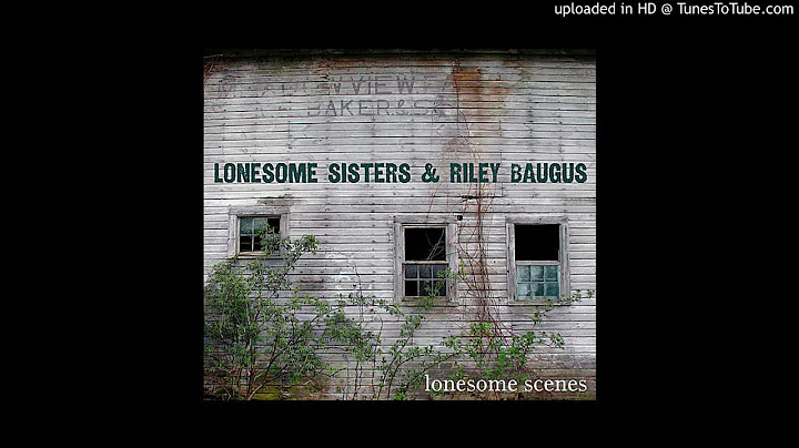 Shout Lulu (or Lula): Riley Baugus & Lonesome Sist...