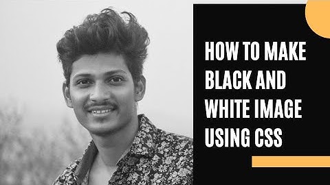 Mastering CSS Filters: Create Stunning Black and White Images (2024) | AR Web Developers