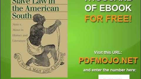 Slave Law in the American South State v  Mann in History and Literature Landmark Law Cases and Ameri