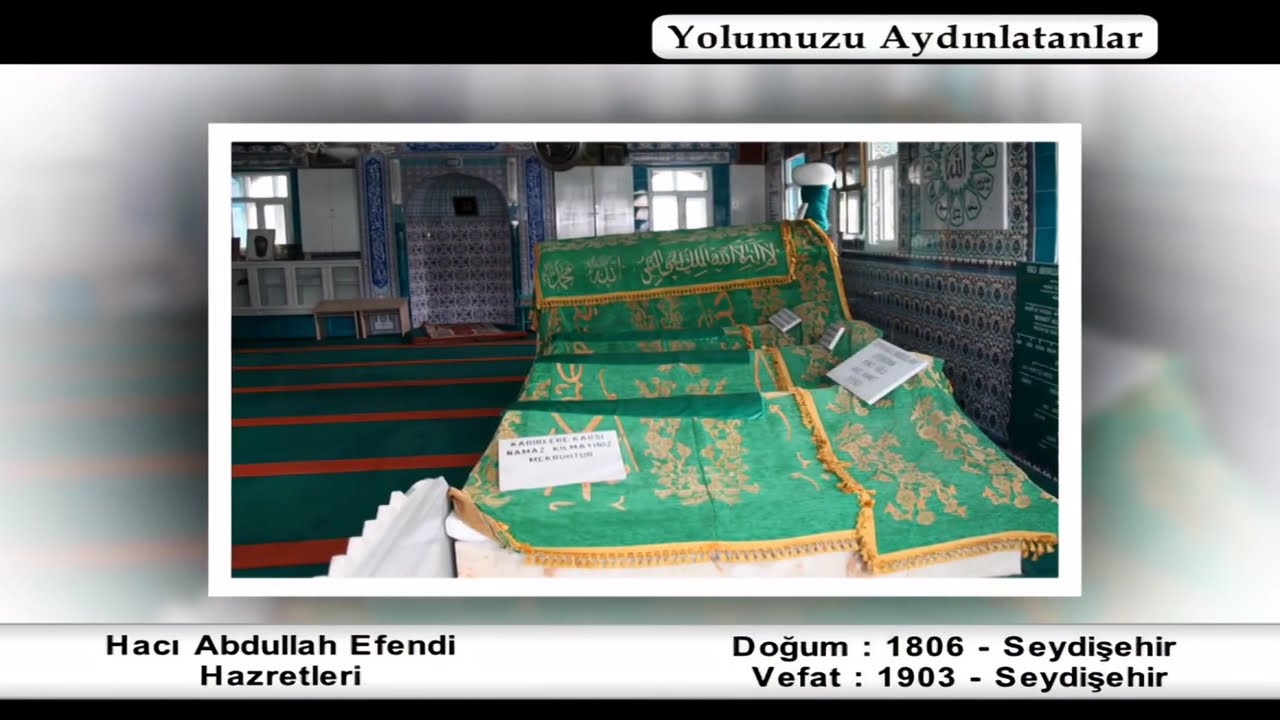 Hacı Abdullah Efendi Hazretleri - Yolumuzu Aydınlatanlar