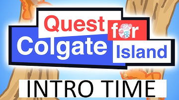 Quest for Colgate Island - Official Intro