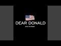 Dear donald