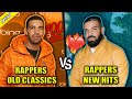 RAPPERS OLD CLASSICS VS RAPPERS NEW HITS