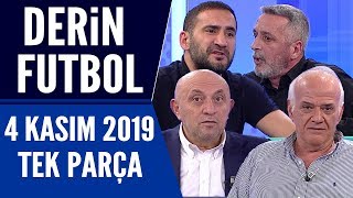 Derin Futbol 4 Kasım 2019 Tek Parça