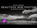 Easily Create Beautiful Black and White Images in Affinity Photo