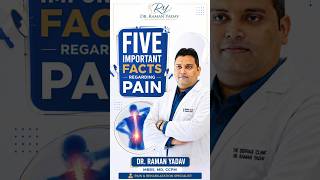 5 Important Facts About Pain | Pain Management & Relief Tips | Dr. Raman Yadav