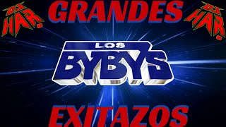 LOS BYBYS SUS MAS GRANDES EXITAZOS  SOLO PARA ENAMORADOS CON SENTIMIENTO Y SABOR DJ HAR