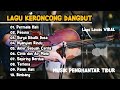 LAGU KERONCONG DANGDUT PALING ASYIK - COVER LAGU LAWAS TERBAIK - MUSIK ENAK DIDENGAR SAAT SANTAI