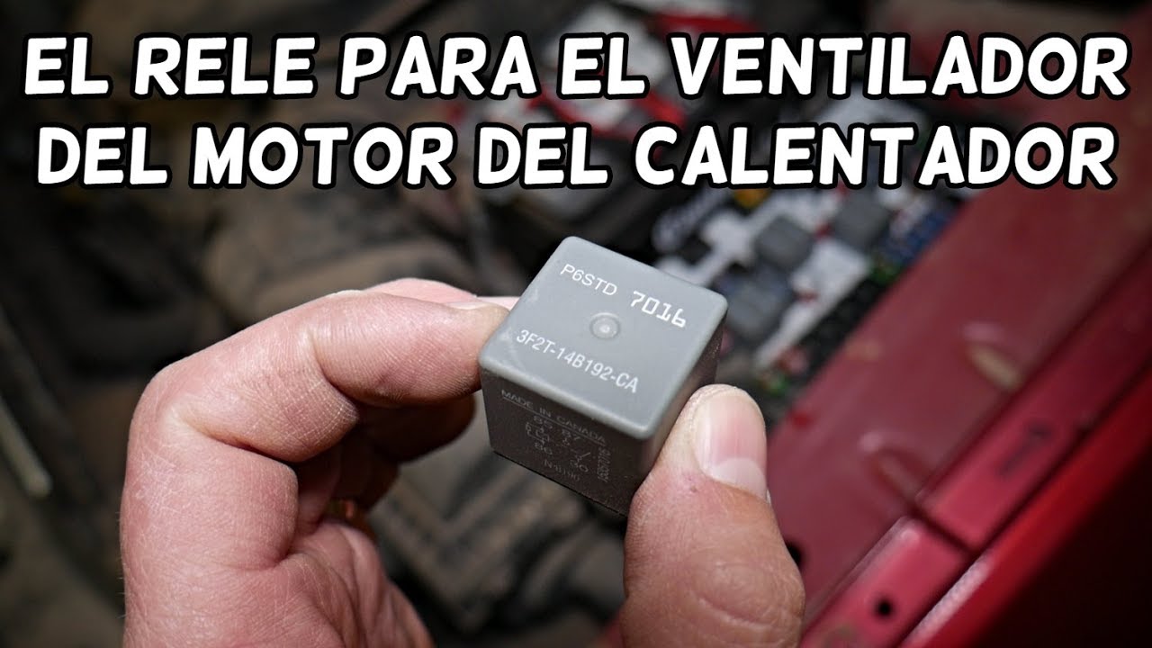 Dónde Está El Rele Para El Ventilador Del Motor Del Calentador En Ford