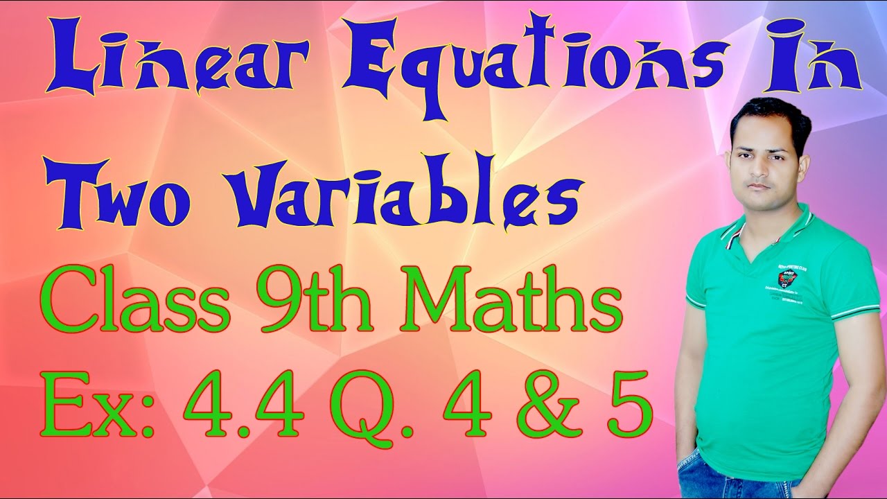 Class 9 Maths Ex 4.4 Q. No. 4 & 5. Ch. 4. Linear Equation In two Variables vishwakarma government engineering college
