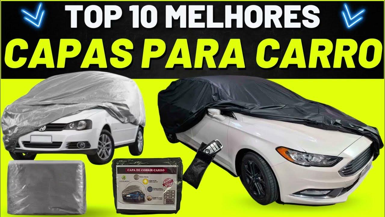 10 Melhores Capas para Carro Qual é a Melhor Capa para Cobrir Carros