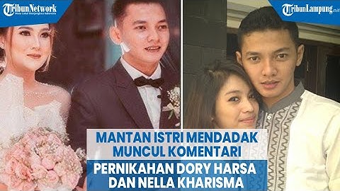 Mantan Istri Mendadak Muncul Komentari Pernikahan Nella Kharisma dan Dory Harsa