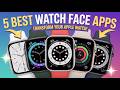 5 BEST Apple Watch Face Apps