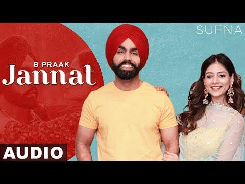 jannat-(full-audio)-|-sufna-|-b-praak-|-jaani-|-ammy-virk-|-tania-|-latest-punjabi-songs-2020