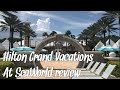 Hilton Grand Vacations At SeaWorld | Full Resort Walkthrough And Room Tour !