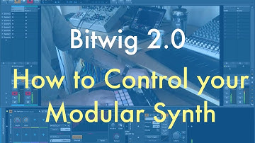 Bitwig 2.0 - Controlling Your Modular Synth