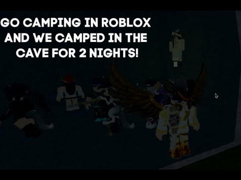 Go Camping In Roblox And We Camped In A Cave For 2 Nights In A Row And Tried To Survive Youtube - playing camping in roblox getting the picnic basket