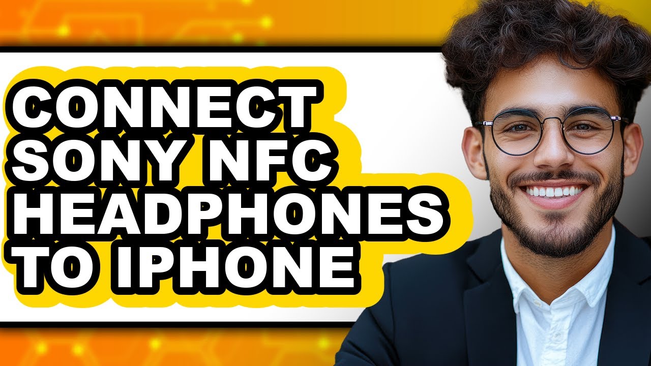 How to Connect Sony NFC Headphones to iPhone (New 2025)