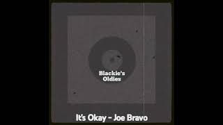 It's Okay 〰️ Joe Bravo (The Sunglows)