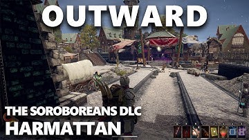 Outward - The Soroboreans DLC - Harmattan (no commentary gameplay)