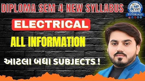 DIPLOMA SEM 4 NEW SYLLABUS || ELECTRICAL || ALL INFORMATION || GTU EXAM SUBJECT