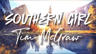 Tim McGraw - Southern Girl - Vocal Lyrics