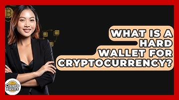 What Is a Hard Wallet for Cryptocurrency? - CryptoBasics360.com