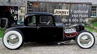 Traditional Hot Rods 50s & 60s Style Part 6