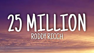 Roddy Ricch - 25 million (Lyrics)