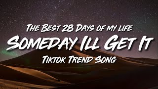 someday i'll get it - Alek Olsen (Lyric Video) | THOSE WERE THE BEST 28 DAYS OF MY LIFE SONG