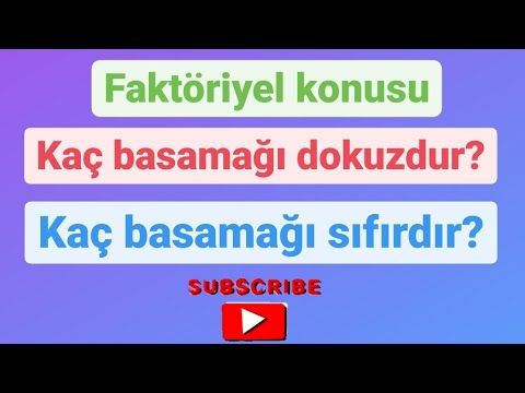 faktöriyel sondan kaç basamağı sıfırdır? (0 dır)  faktöriyel sondan kaç basamağı dokuzdur? (9 dur)