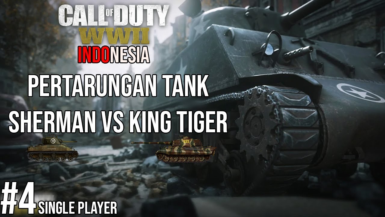 COD WW2 Single player Indonesia - Pertarungan Tank Sherman Amerika Vs ...