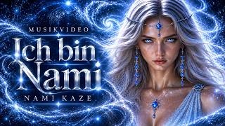 Nami Kaze – Ich bin Nami | Offizielles Musikvideo