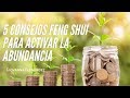 💰5 CONSEJOS FENG SHUI PARA ACTIVAR LA ABUNDANCIA