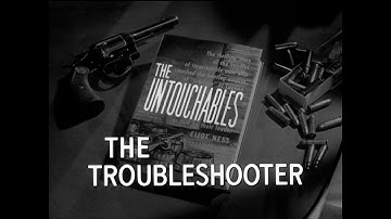 The Troubleshooter - teaser | The Untouchables