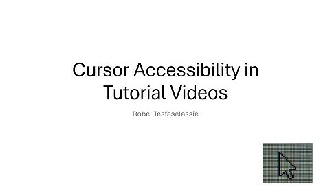 Computer Vision Final Project: Cursor Accessibility in Tutorial Videos