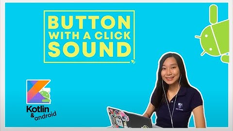 How to make a button with a click sound.