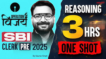 🔥 SBI Clerk 2025 | Operation Vijay | Reasoning One shot | Most Expected Questions By Saurav Singh