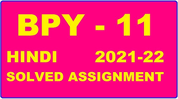 BPY 11 Solved Assignment 2021-22 in HINDI,  Whatsapp For Pdf  9992290905.