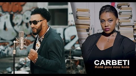 **KOLÉ POU NOU KOLÉ** CARBETI / ZOUK 2021
