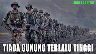 Lagu TNI -  TIADA GUNUNG TERLALU TINGGI