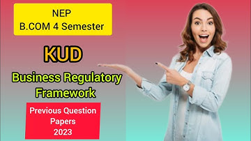 Business Regulatory Framework B.Com 4 sem KUD NEP 2023 previous year Question paper @s_ramgeri06