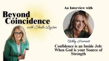 Ep 065: Confidence Is an Inside Job: When God is your Source of Strength — with Ashley Henriott