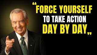 Force Yourself To Take Action Day By Day By Zig Ziglar Motivation