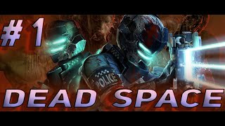 🔴 Dead Space - Полное прохождение на русском / Full Gameplay Walkthrough #1