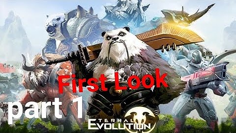 Eternal Evolution Gameplay part 1 First Look
