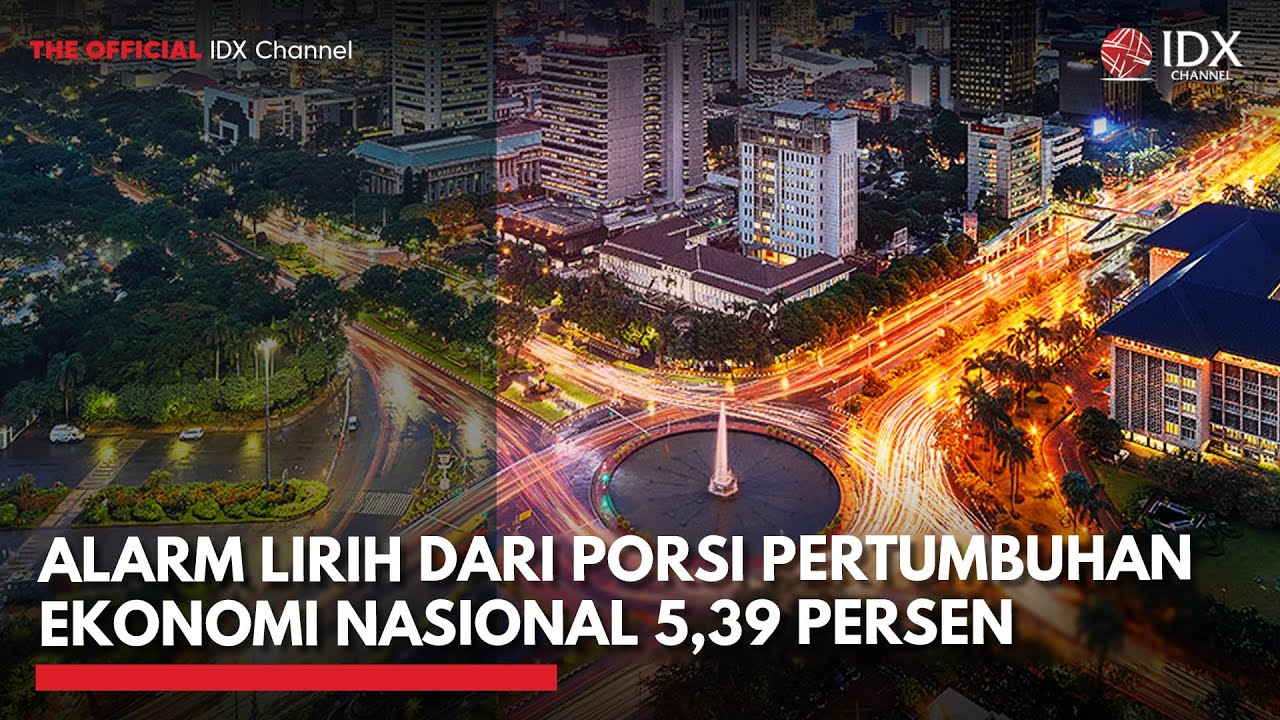Alarm Lirih Dari Porsi Pertumbuhan Ekonomi Nasional 5,39 Persen | THE EDITORIAL