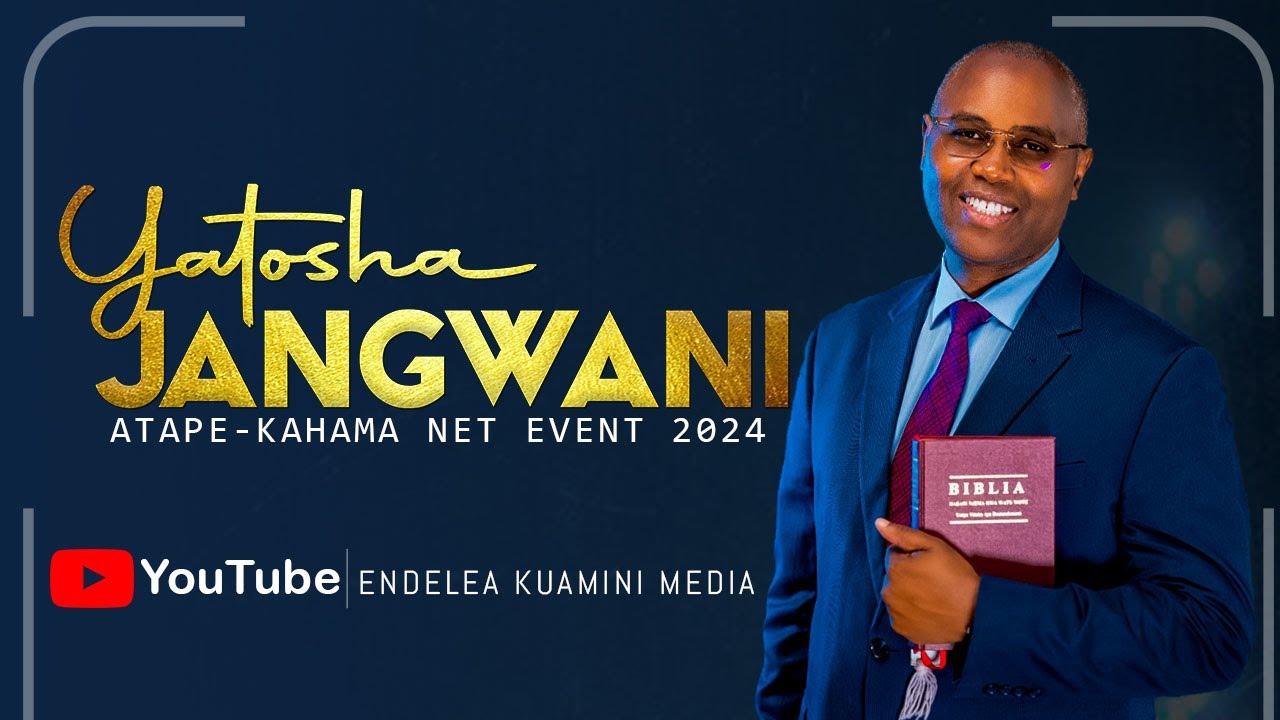 🔴#LIVE || YATOSHA JANGWANI || ATAPE - KAHAMA NET EVENT _2024 || SIKU YA ...