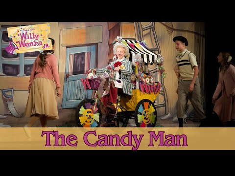 Willy Wonka Live - The Candy Man (Act I, Scene 2)