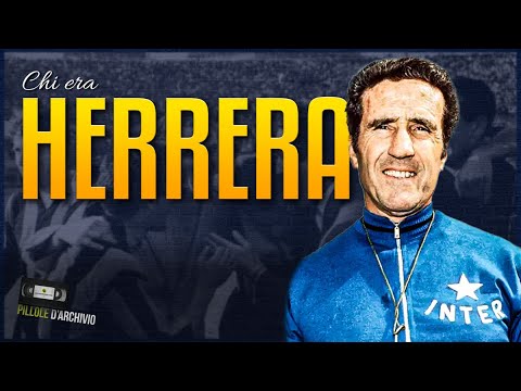 HELENIO HERRERA: chi era "il mago" che ha cambiato il modo di allenare nel mondo del calcio